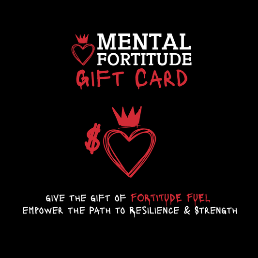 Mental Fortitude Gift Card